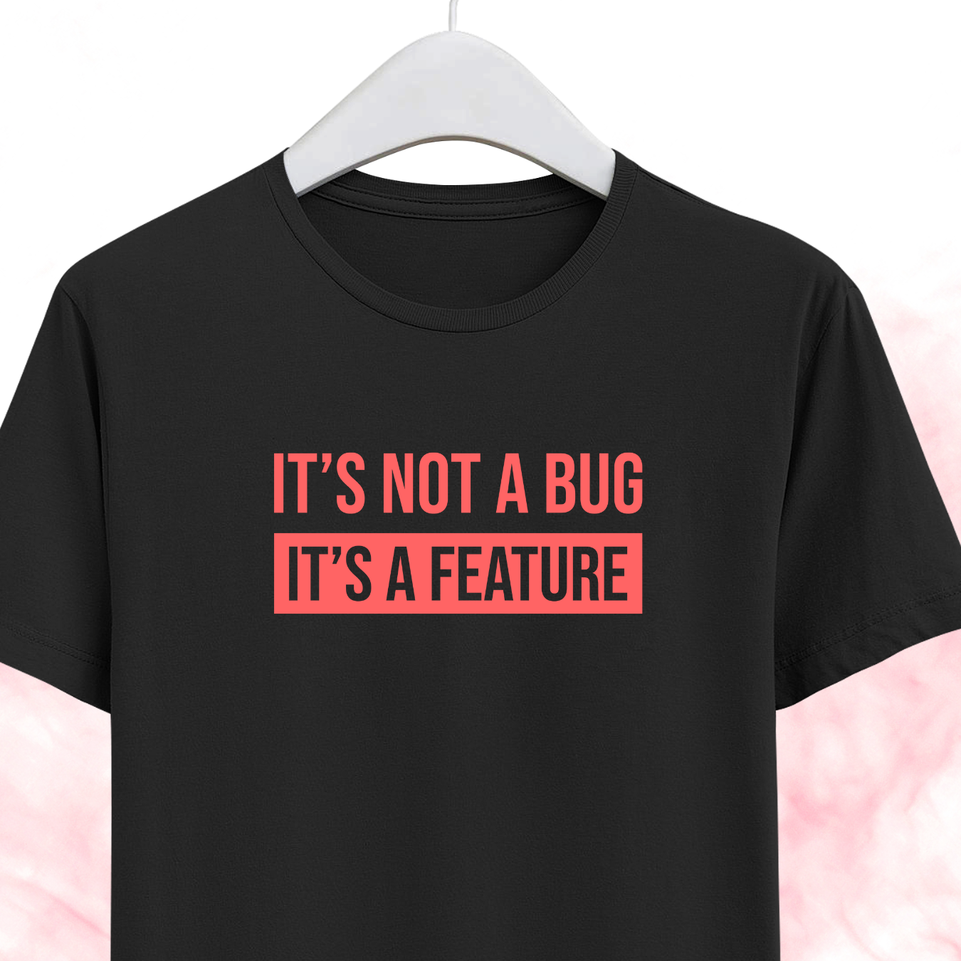 It's not a Bug, It's a Feature